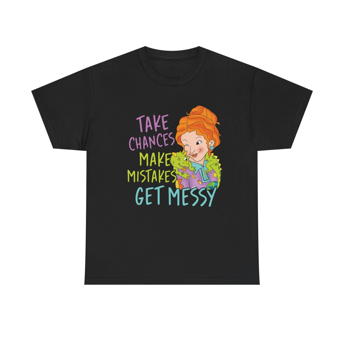 Ms. Frizzle “Take Chances · Make Mistakes · Get Messy Unisex Tee