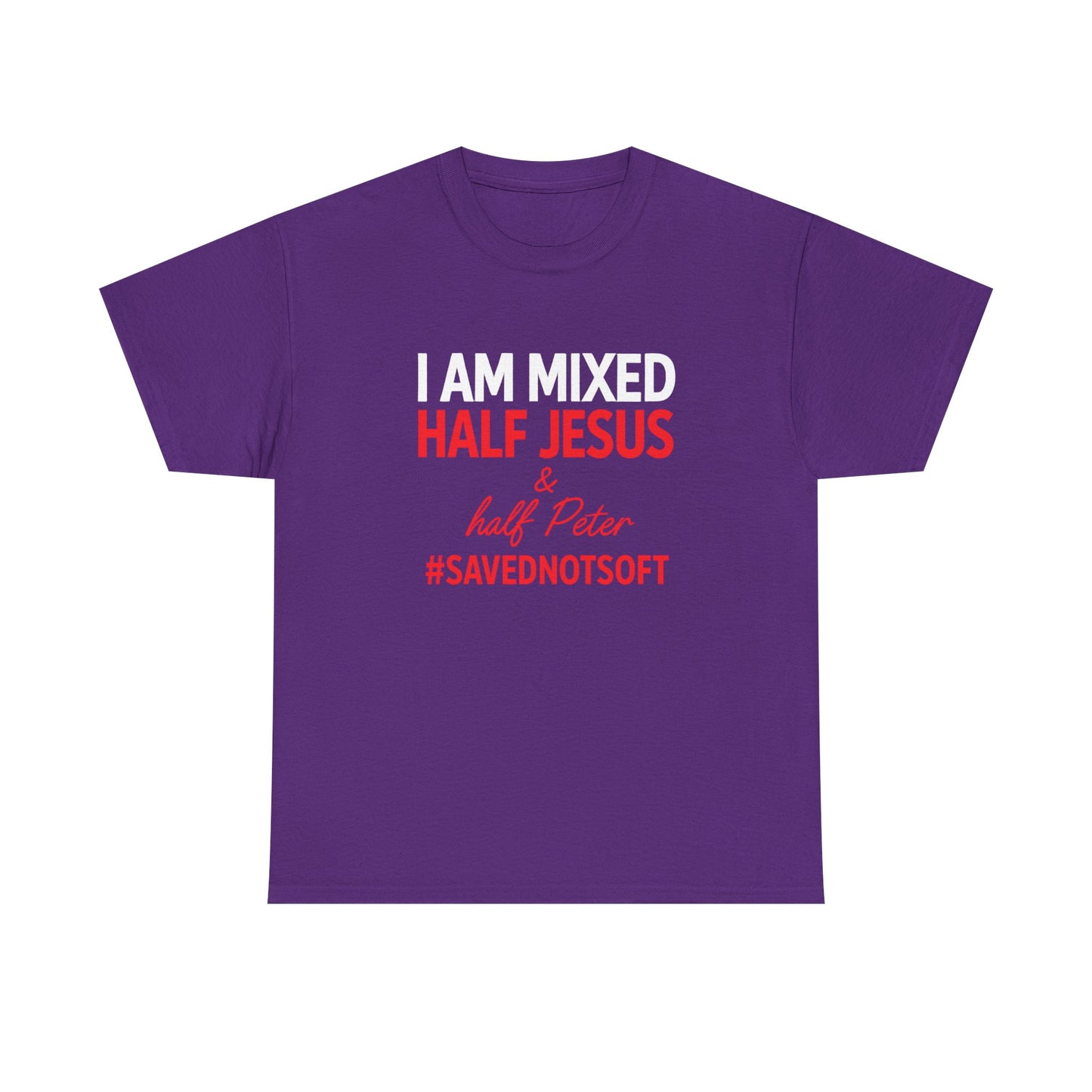 I Am Mixed: Half Jesus & Half Peter