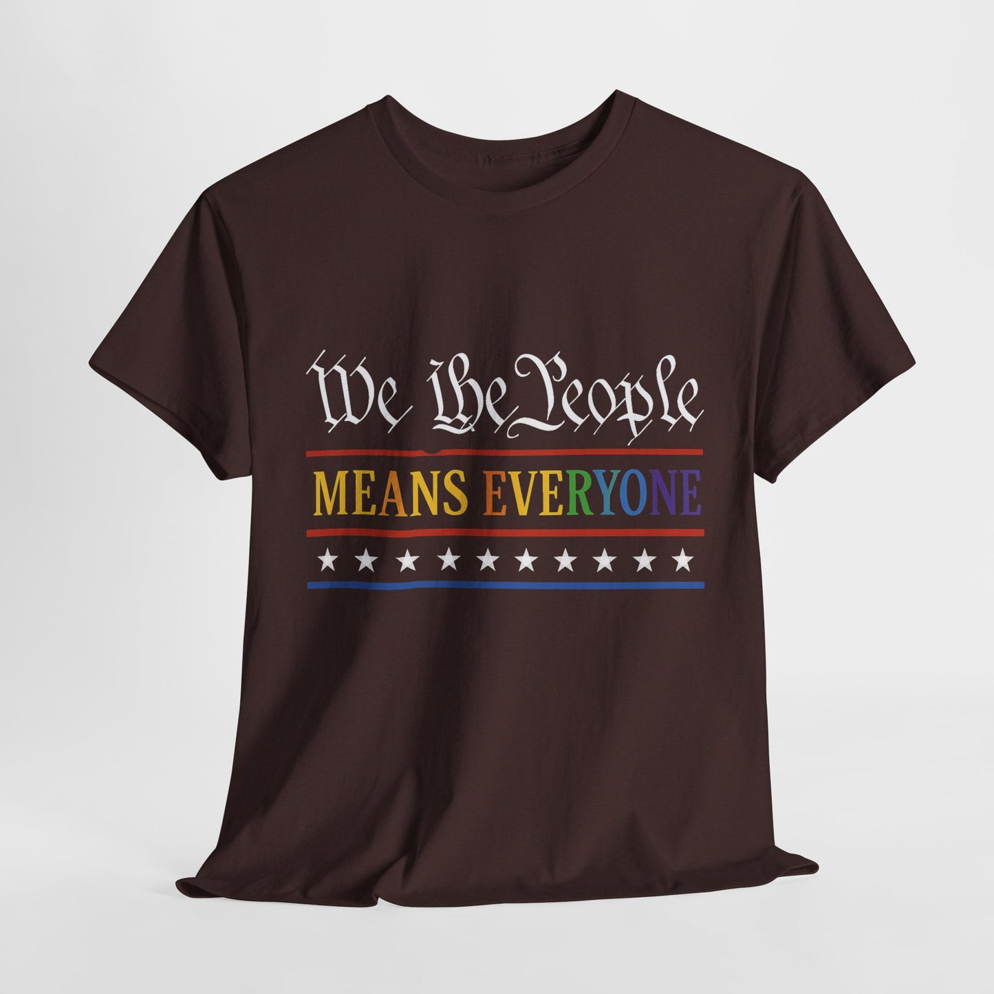 We The People Means Everyone Tee