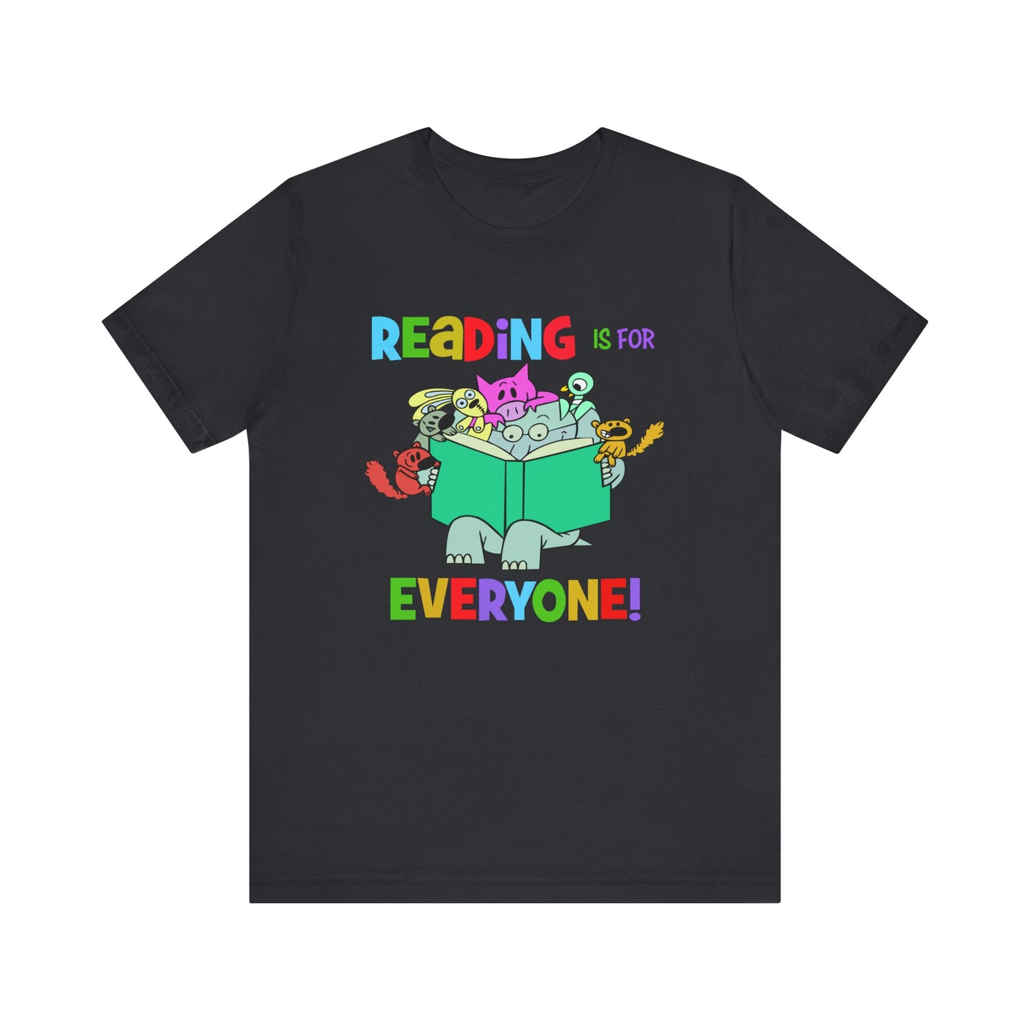 Reading is for everyone" Unisex Jersey Short Sleeve Tee