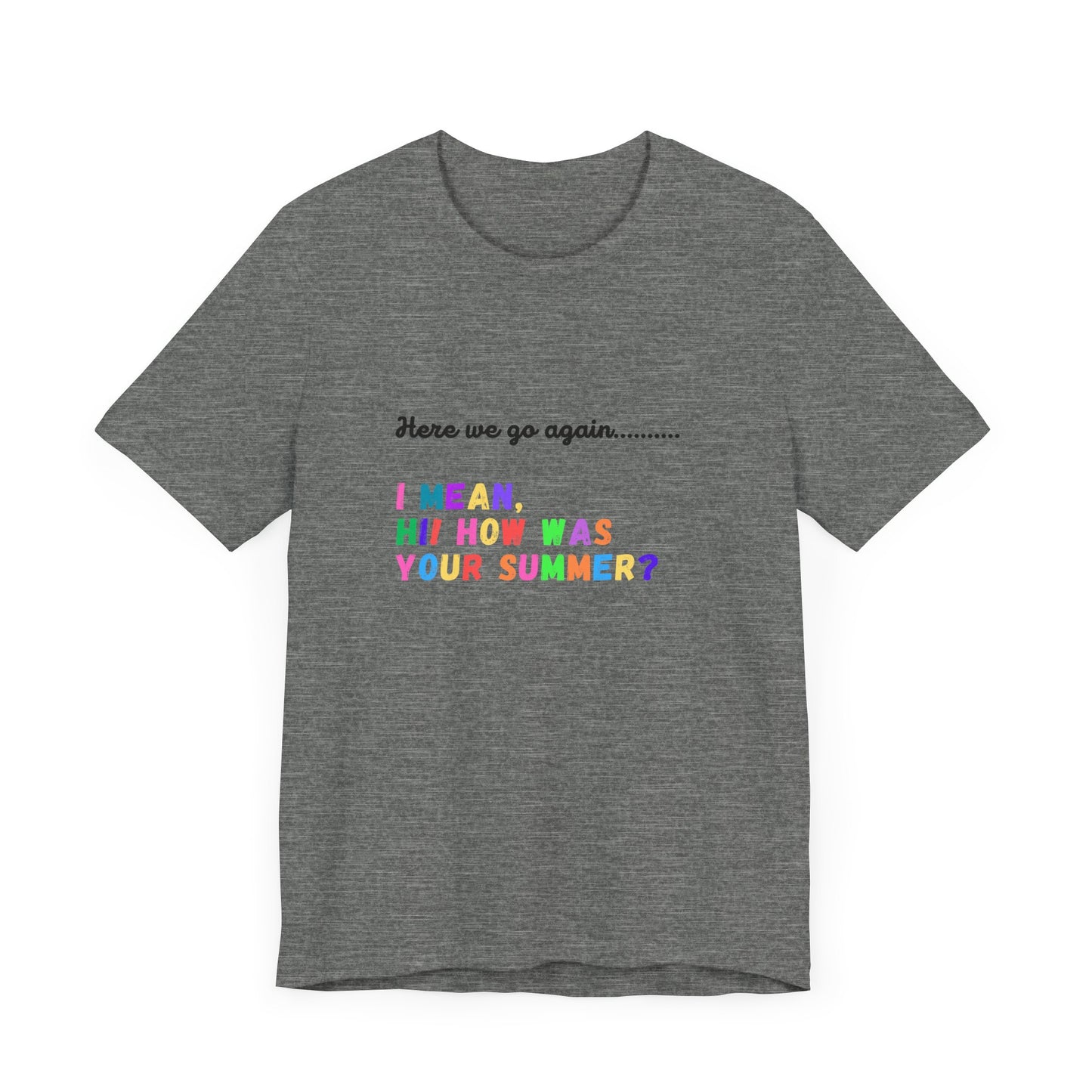 "Here We Go Again" Black font
