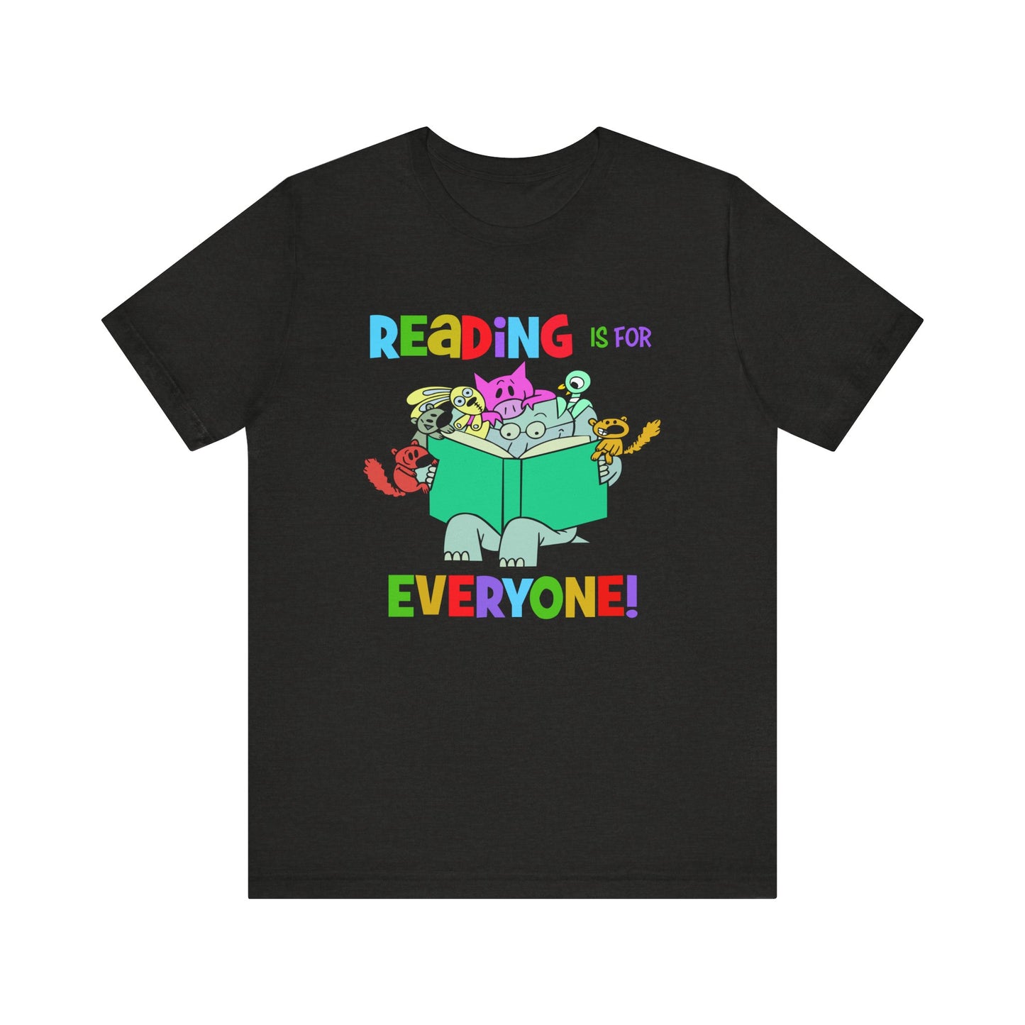 Reading is for everyone" Unisex Jersey Short Sleeve Tee