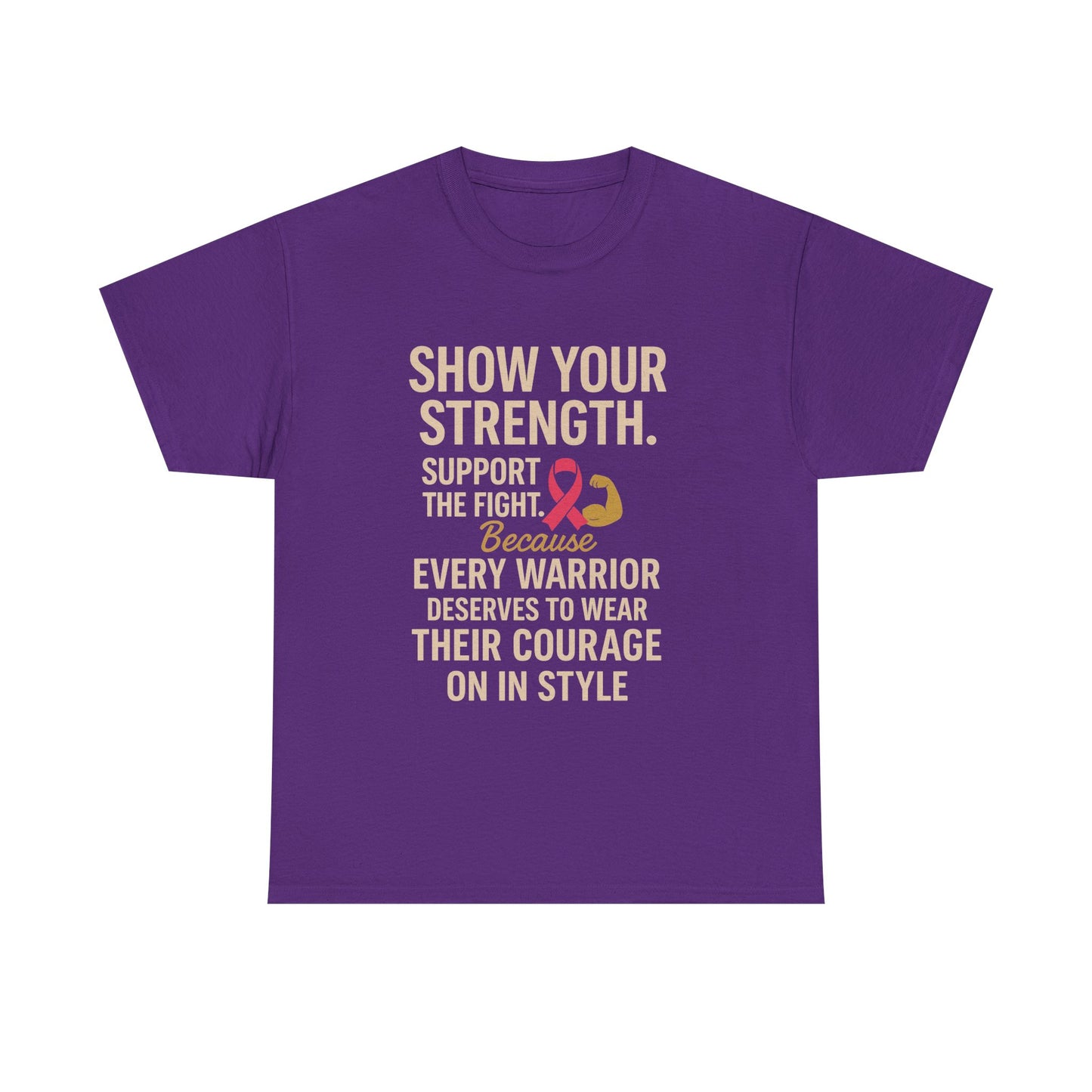 Show Your Strength – Unisex Heavy Cotton Tee
