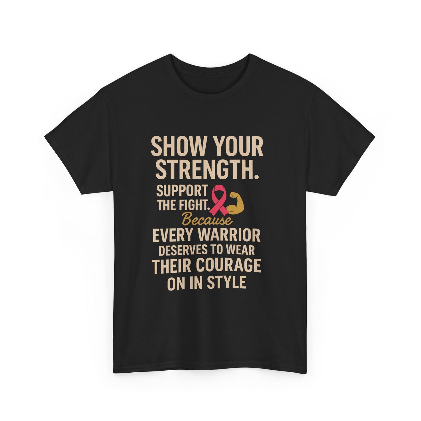 Show Your Strength – Unisex Heavy Cotton Tee