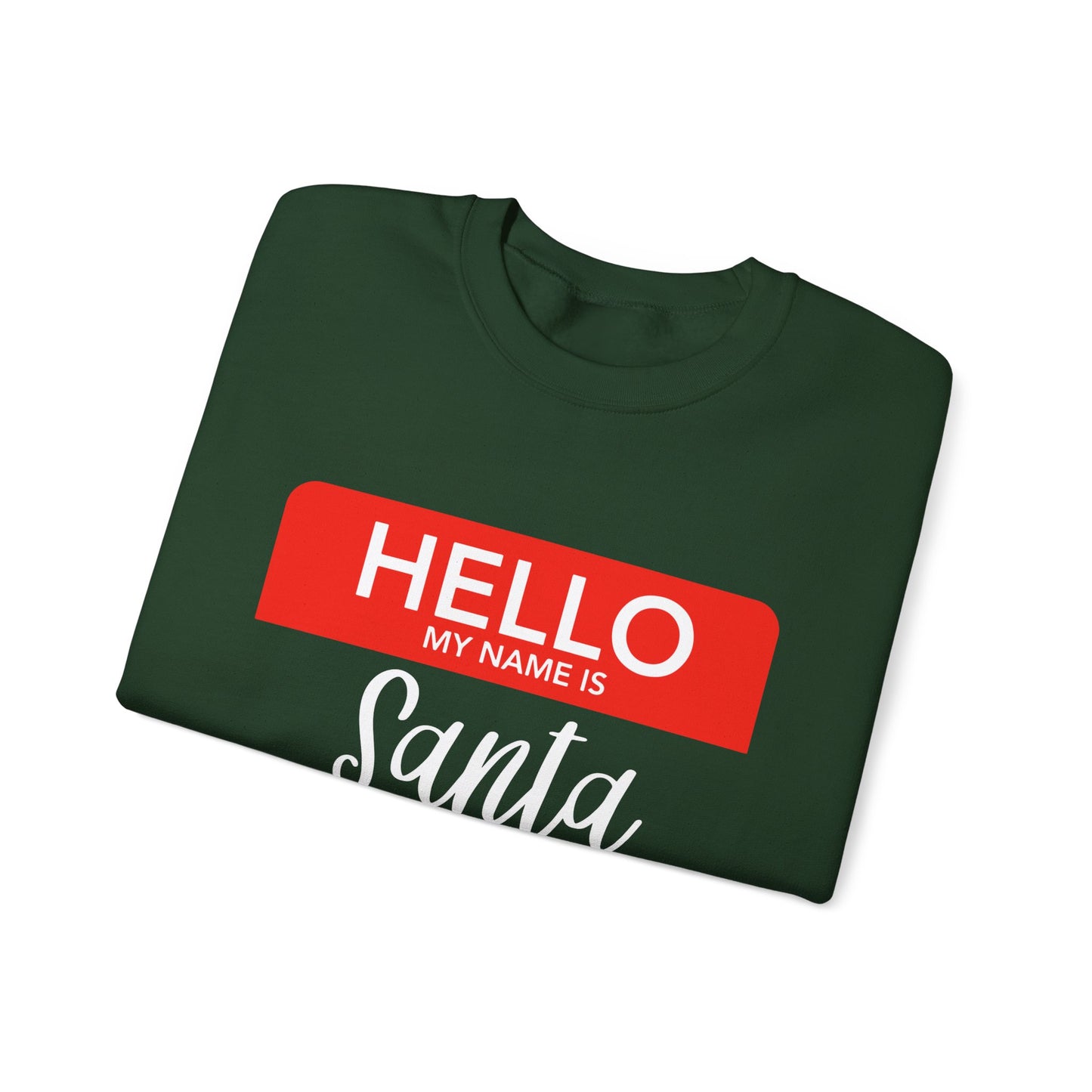 "Hello, My Name is Santa" Crewneck Sweatshirt
