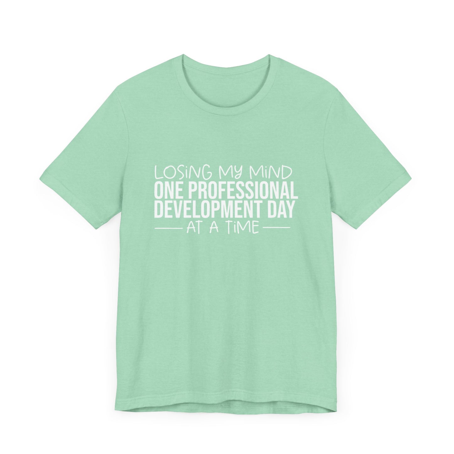 Losing My Mind professional development- White font