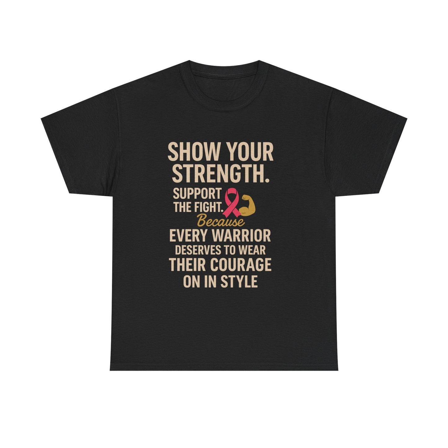 Show Your Strength – Unisex Heavy Cotton Tee