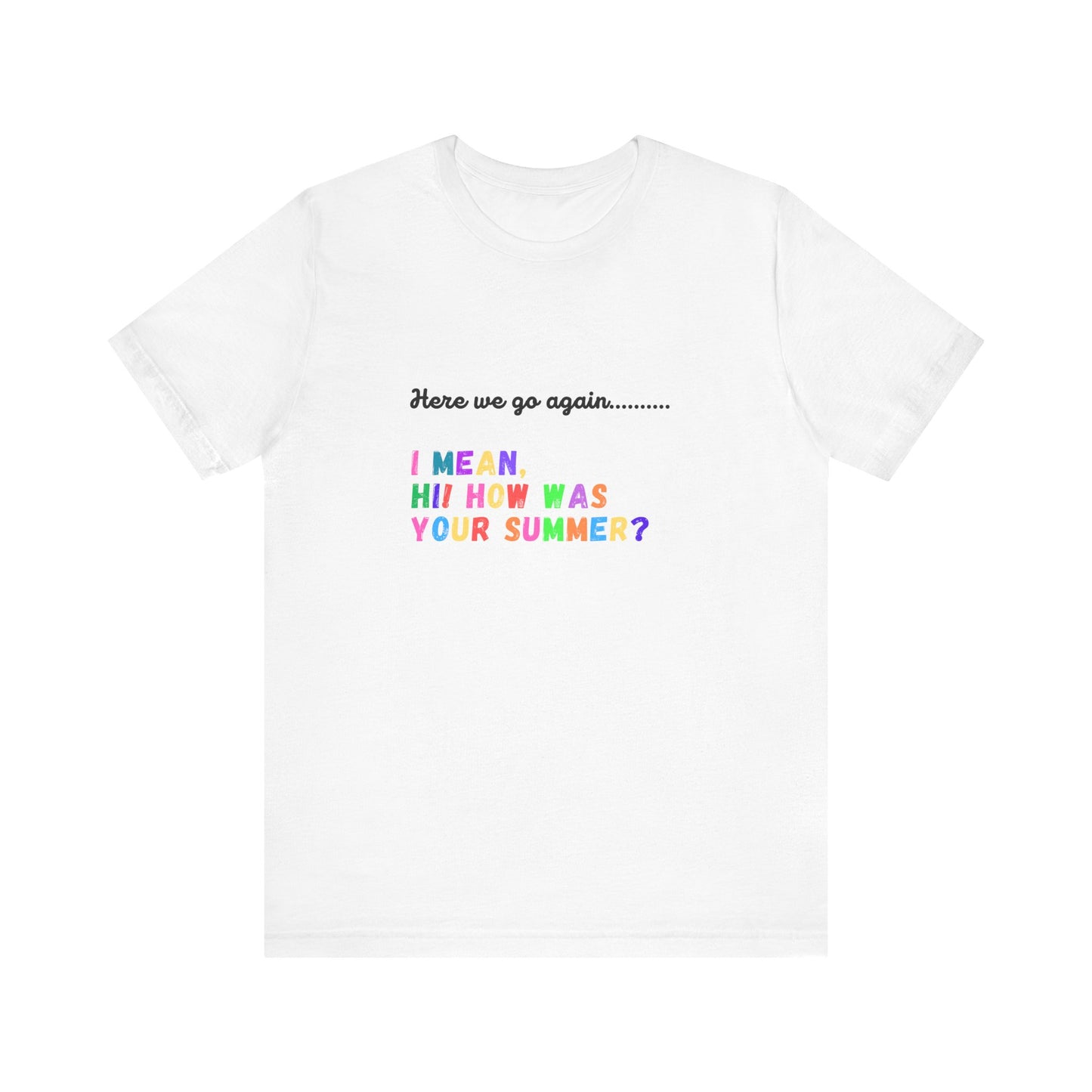 "Here We Go Again" Black font