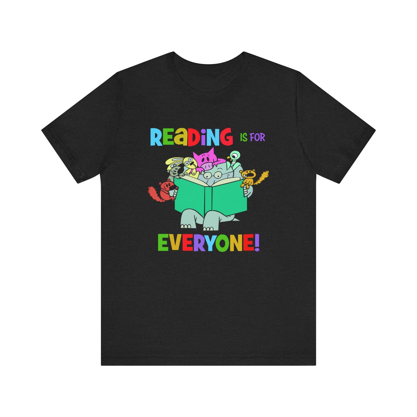 Reading is for everyone" Unisex Jersey Short Sleeve Tee