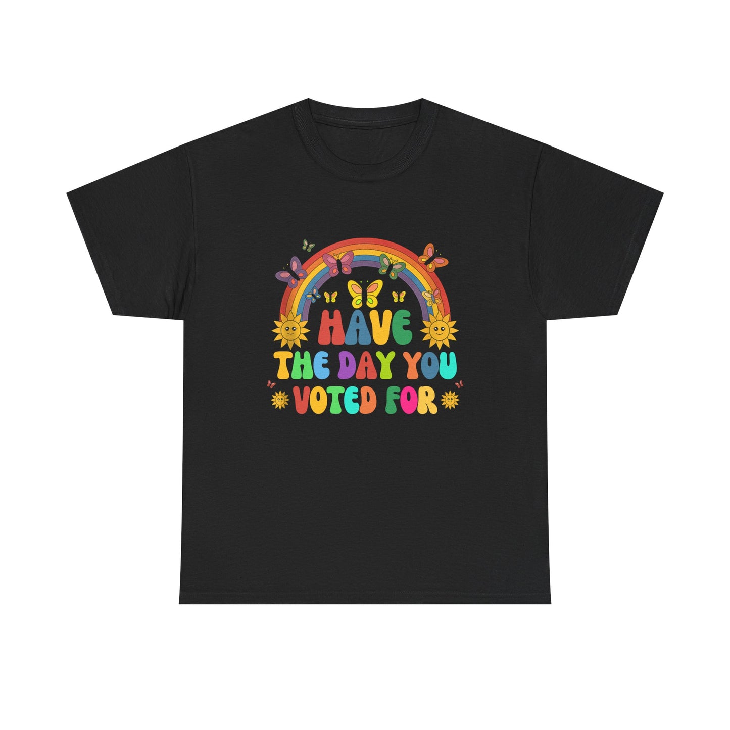 "Have the Day You Voted For" Unisex Heavy Cotton Tee – Celebrate Democracy with Style