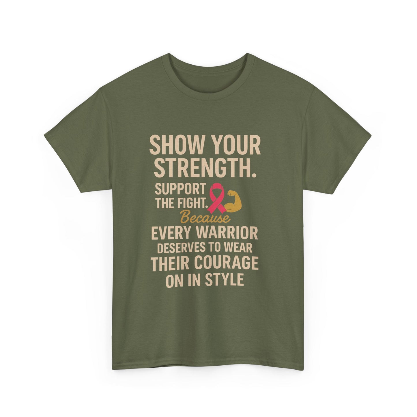 Show Your Strength – Unisex Heavy Cotton Tee