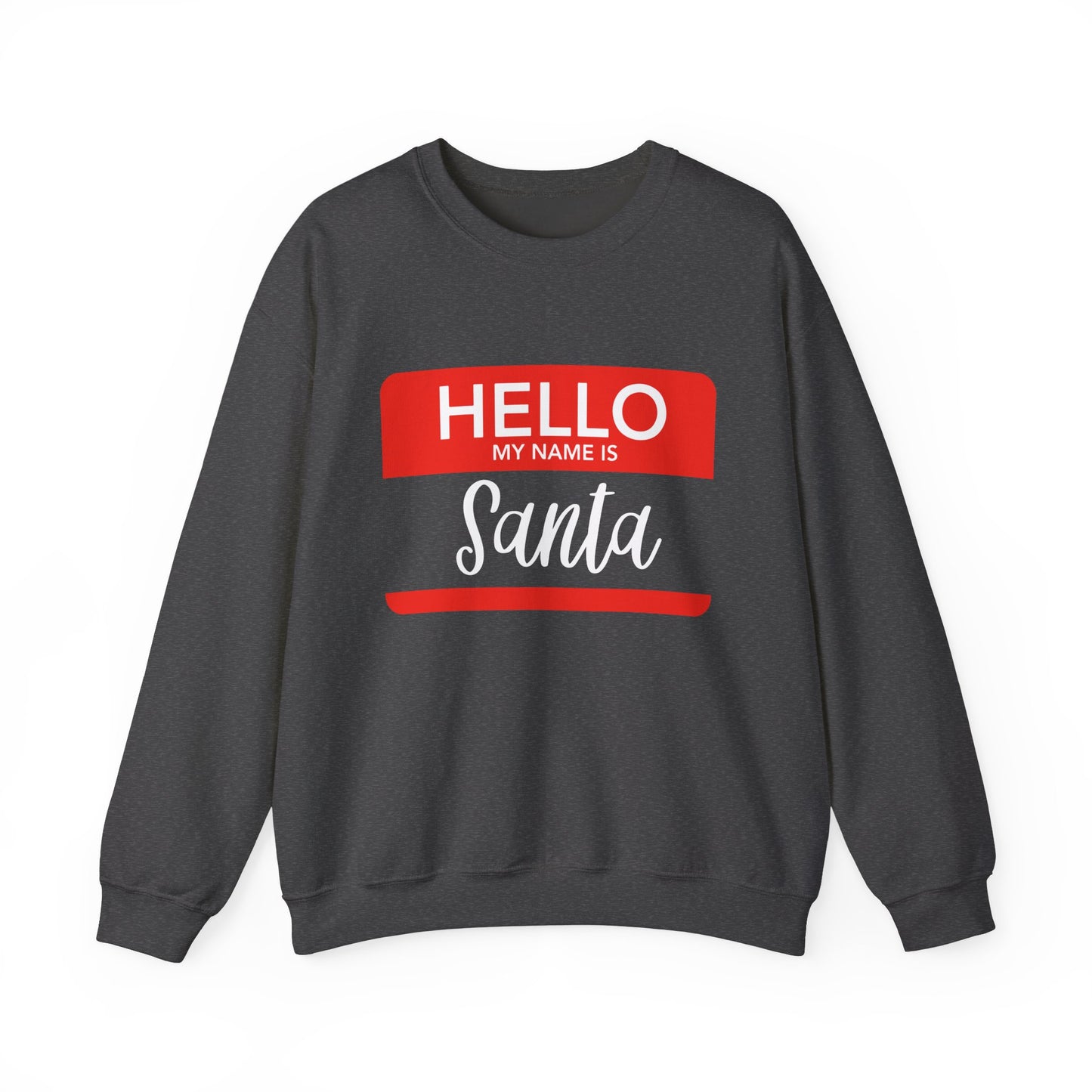 "Hello, My Name is Santa" Crewneck Sweatshirt