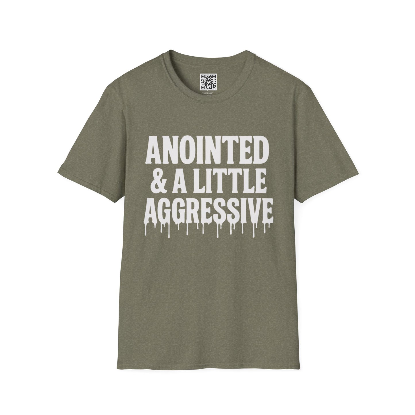 Anointed & A Little Aggressive T-Shirt