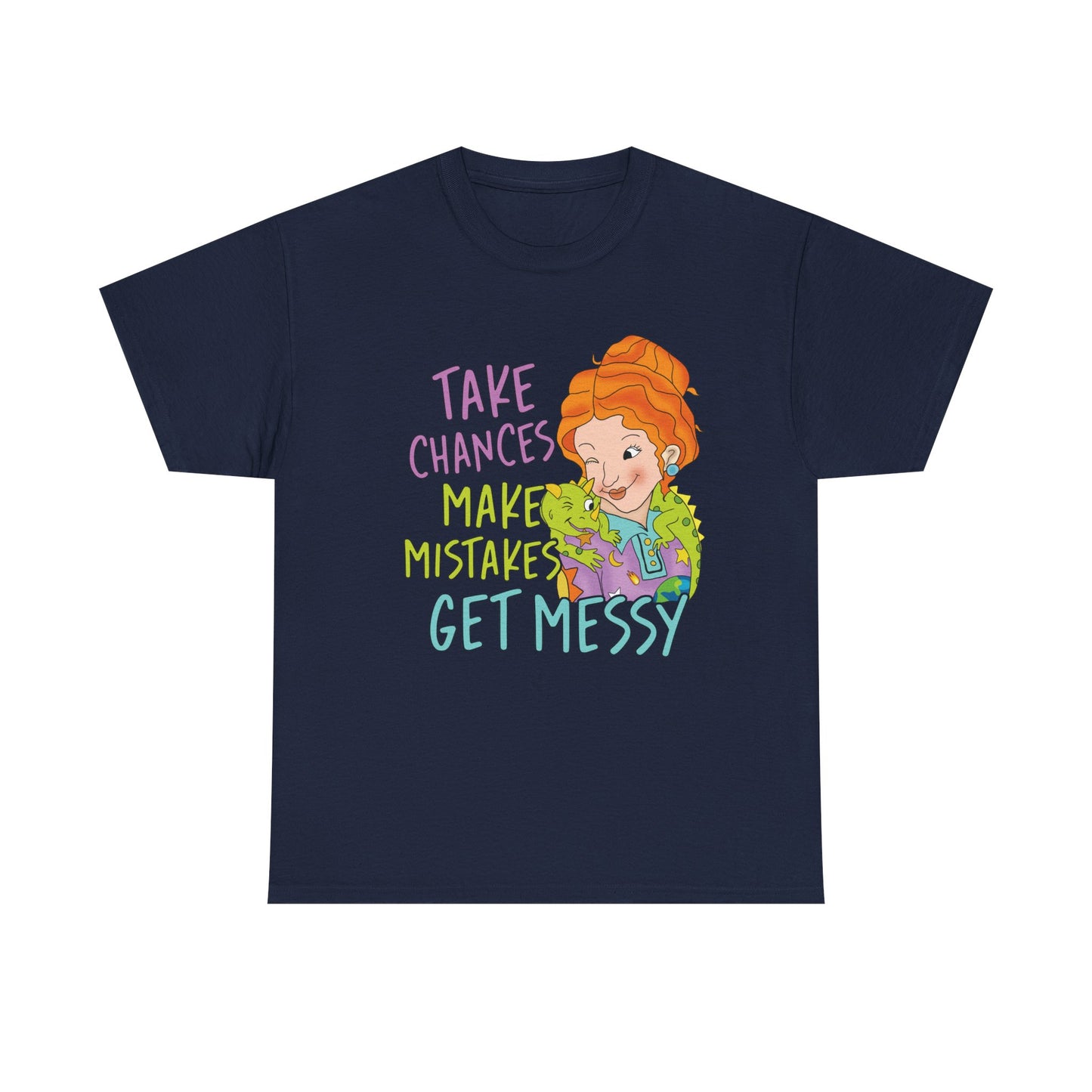 Ms. Frizzle “Take Chances · Make Mistakes · Get Messy Unisex Tee