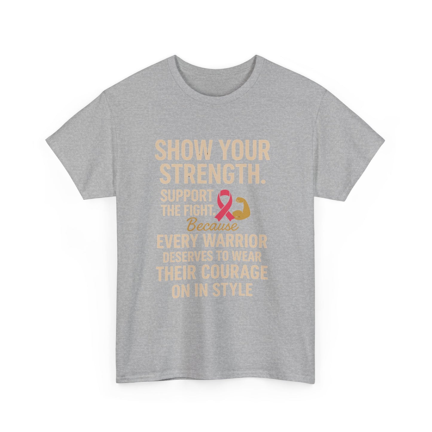 Show Your Strength – Unisex Heavy Cotton Tee