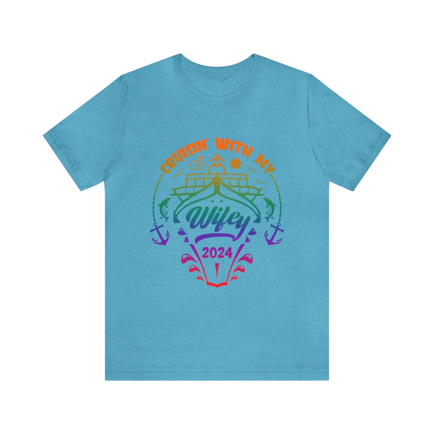 "Cruisin' with my Wifey 2024" Short Sleeve Tee