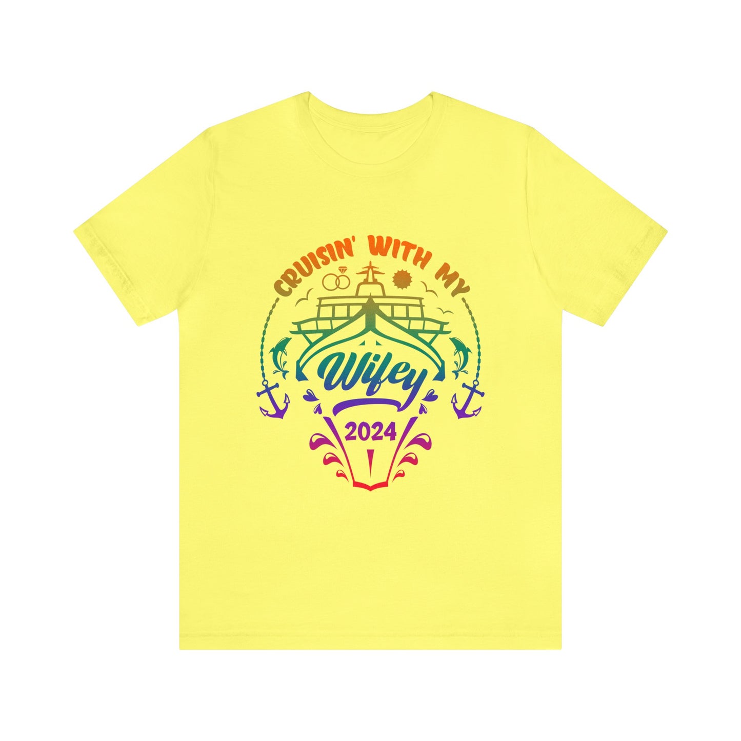 "Cruisin' with my Wifey 2024" Short Sleeve Tee