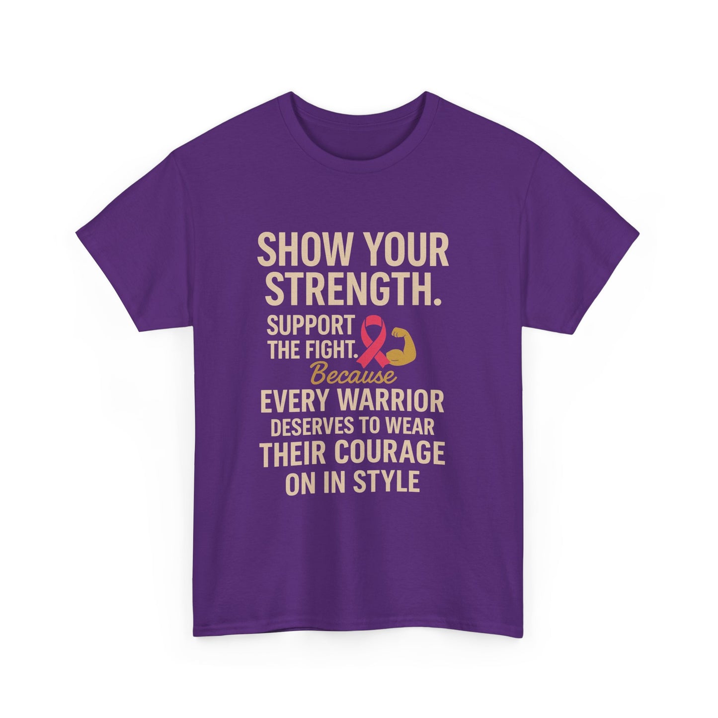 Show Your Strength – Unisex Heavy Cotton Tee