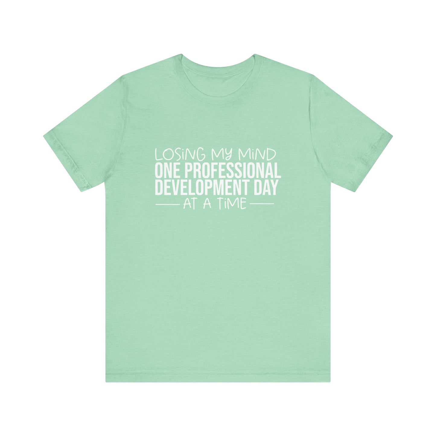 Losing My Mind professional development- White font