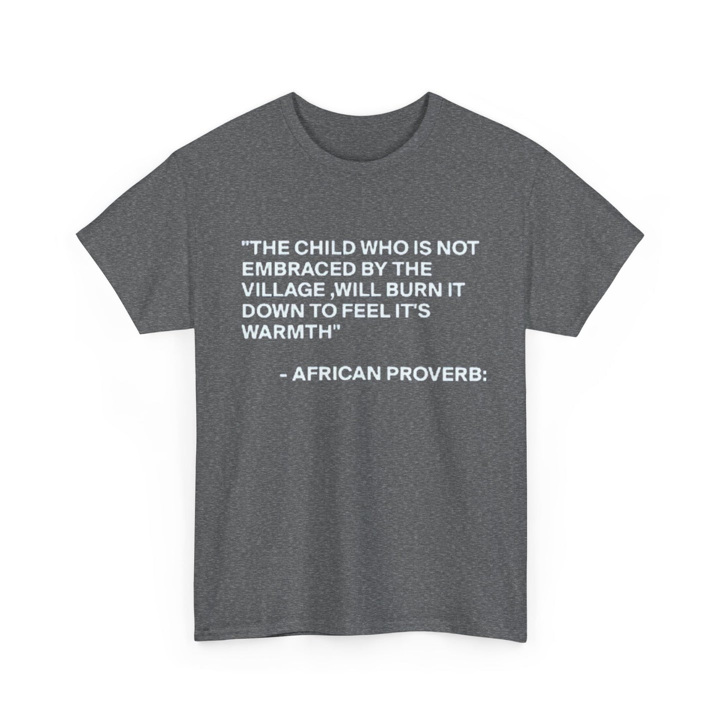 The Village – African Proverb Statement Tee