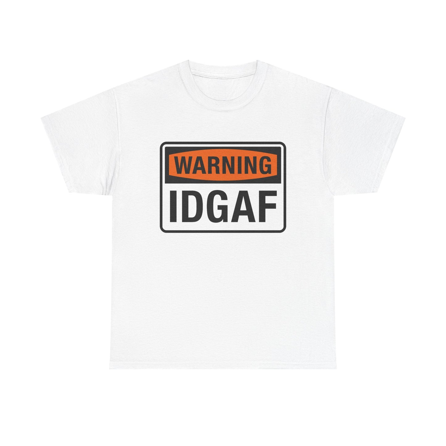 WARNING: IDGAF Unisex Heavy Cotton Tee