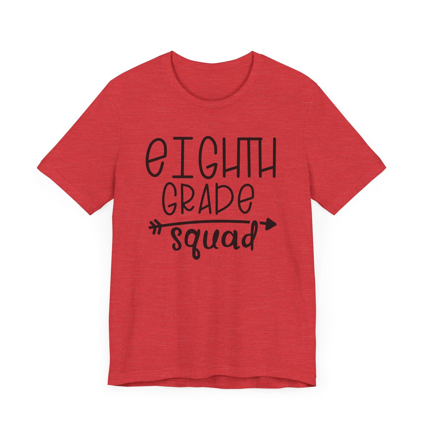 Eight grade squad Tee