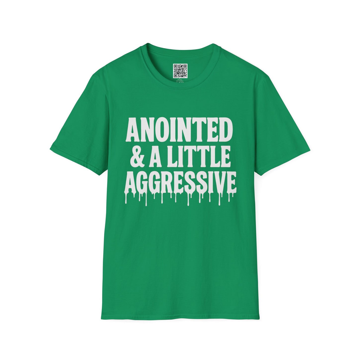Anointed & A Little Aggressive T-Shirt