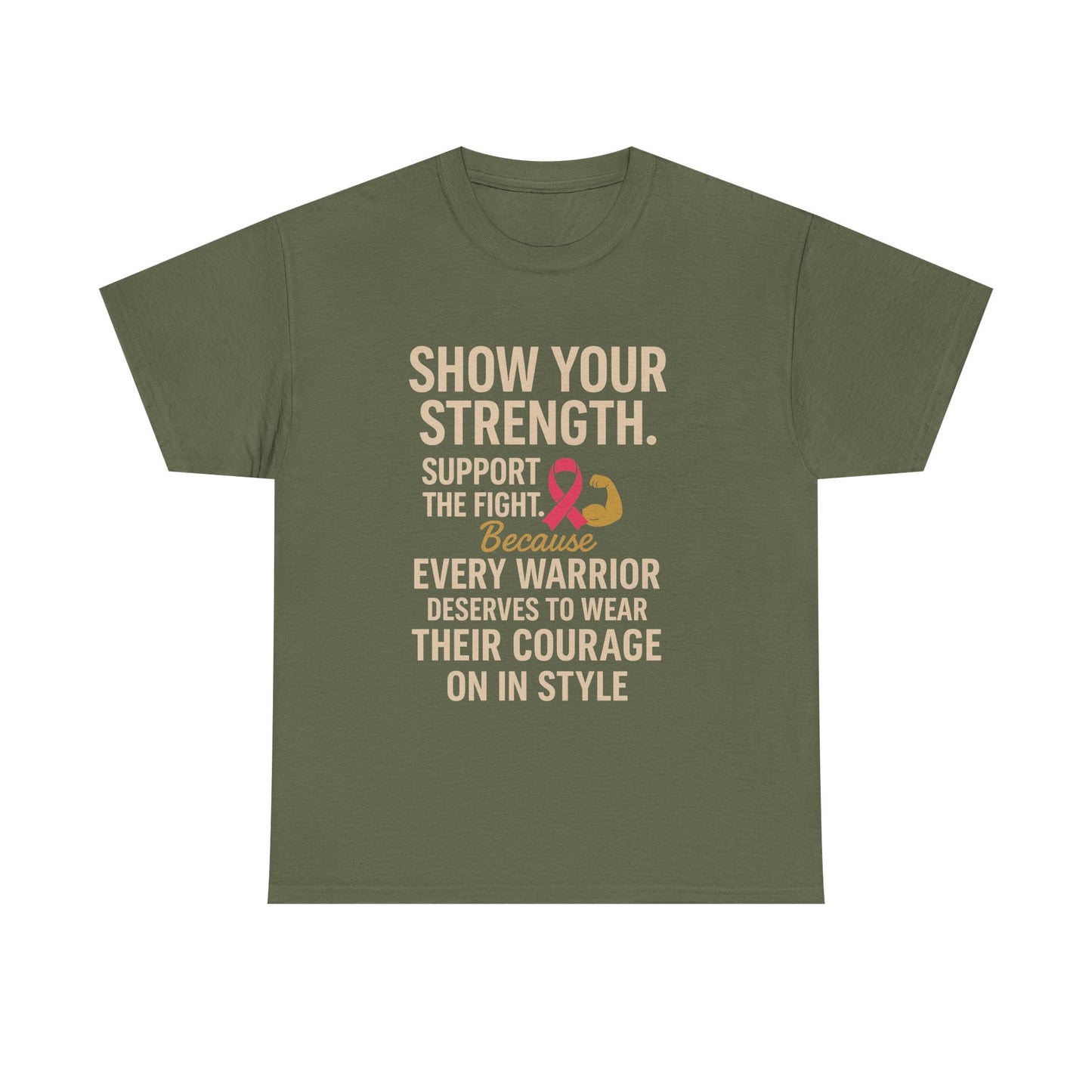 Show Your Strength – Unisex Heavy Cotton Tee