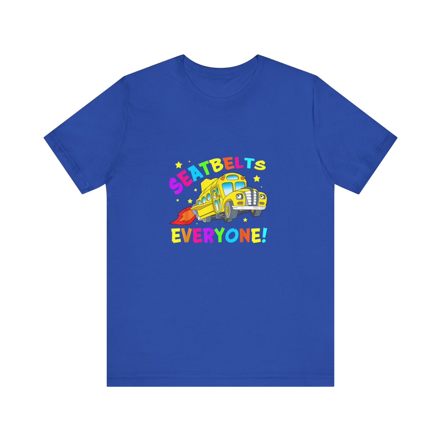 Seatbelts everyone tee