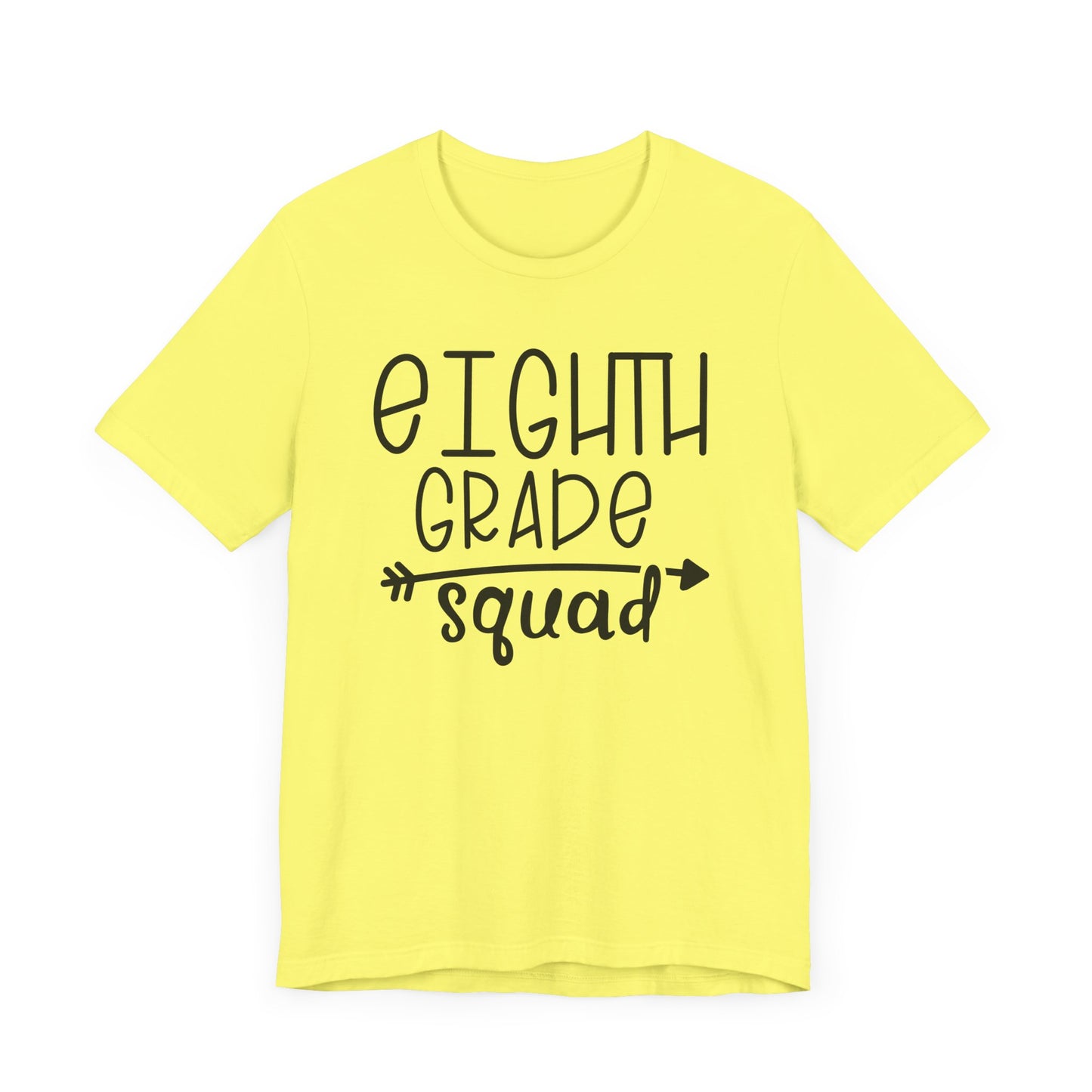 Eight grade squad Tee