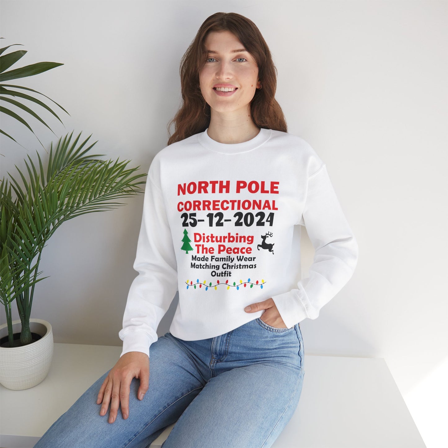 "North Pole Correctional"  Disturbing the Peace" Sweatshirt