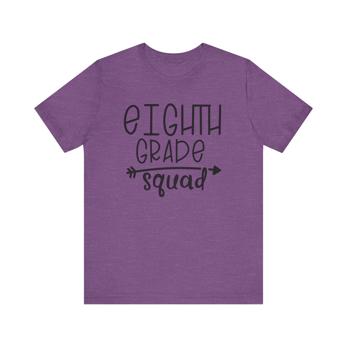 Eight grade squad Tee