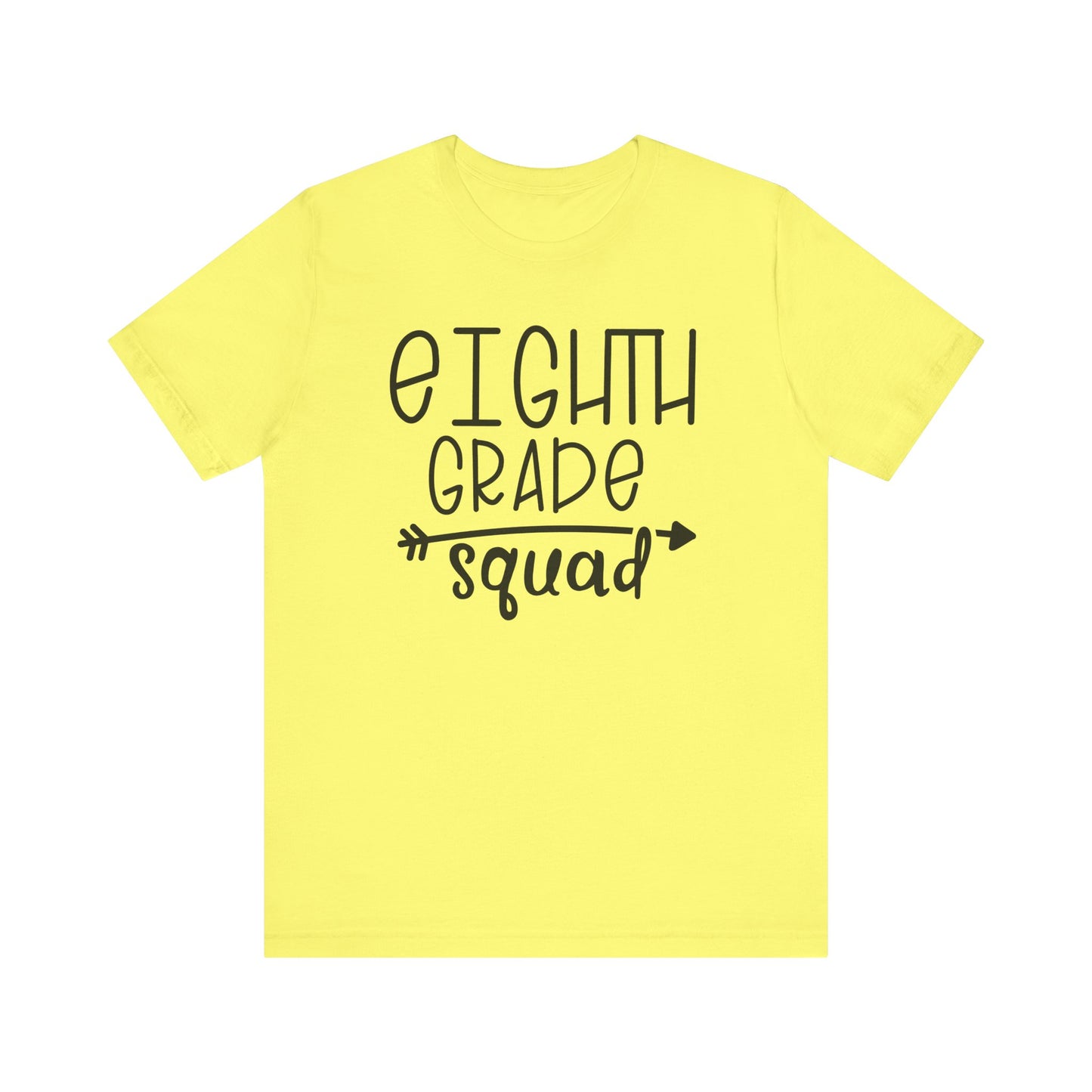 Eight grade squad Tee