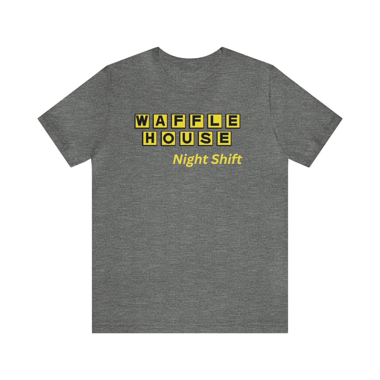 Waffle House Night Shift- Yellow font Unisex Jersey Short Sleeve Tee