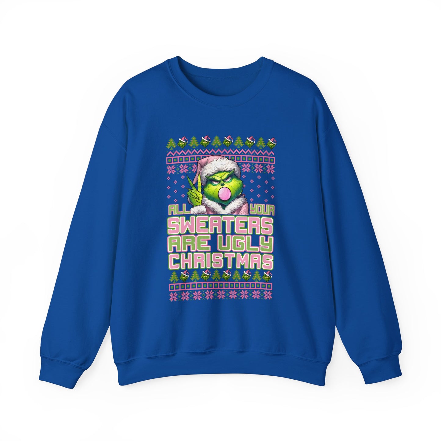 MRS GRINCH 'ALL YOUR SWEATERS ARE UGLY'