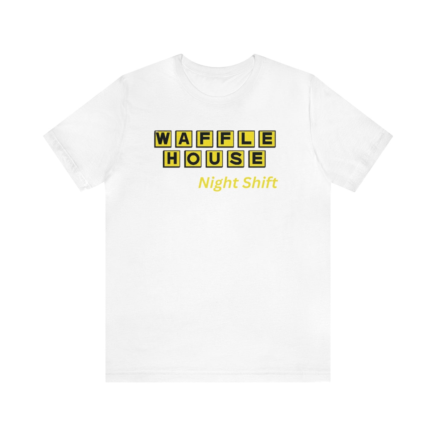 Waffle House Night Shift- Yellow font Unisex Jersey Short Sleeve Tee