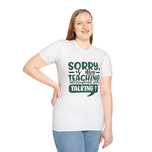 Sorry, Is My Teaching Interrupting Your Talking?