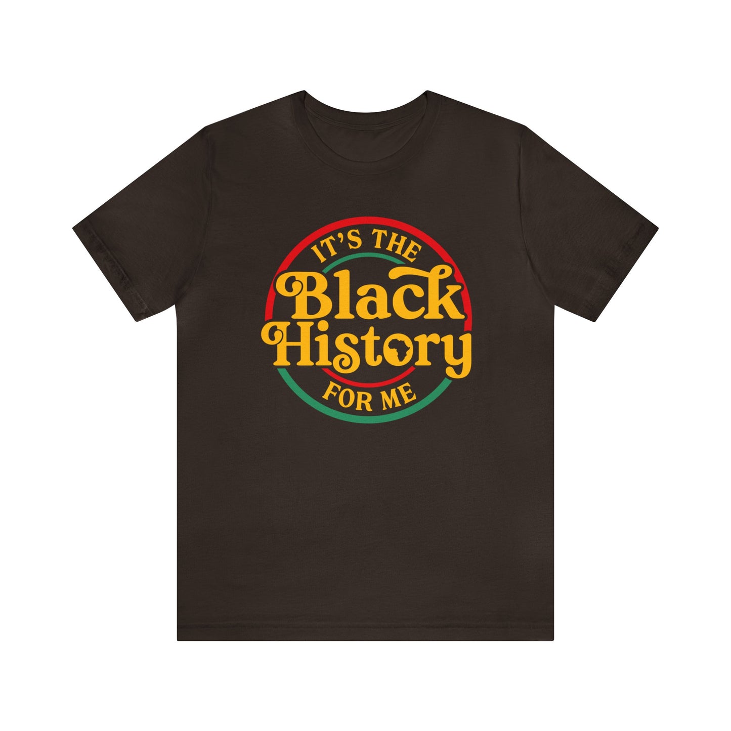 It's the Black History Short Sleeve Tee