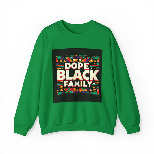 "Dope Black Family" Crewneck Sweatshirt