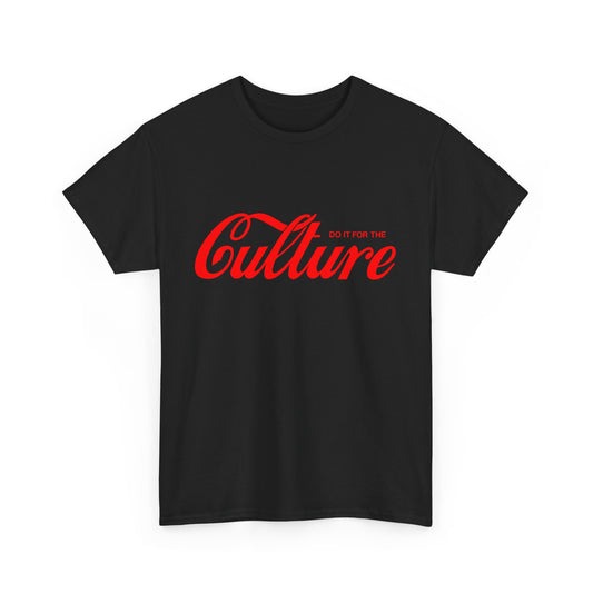 "Do It For The Culture" Tee