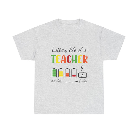 Battery Life of a Teacher T-Shirt