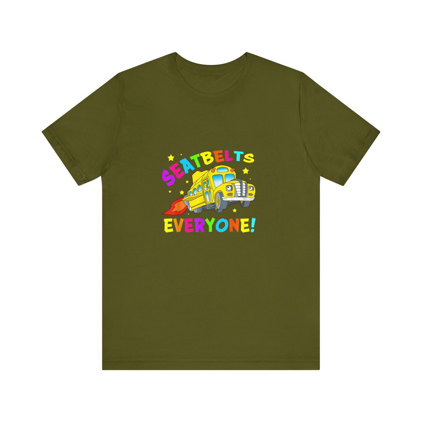 Seatbelts everyone tee