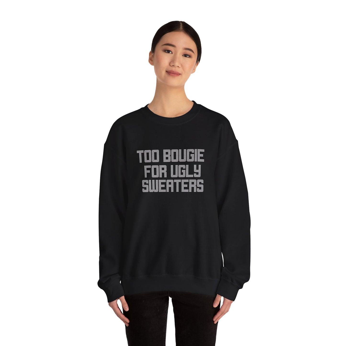 Too Bougie Crewneck Sweatshirt