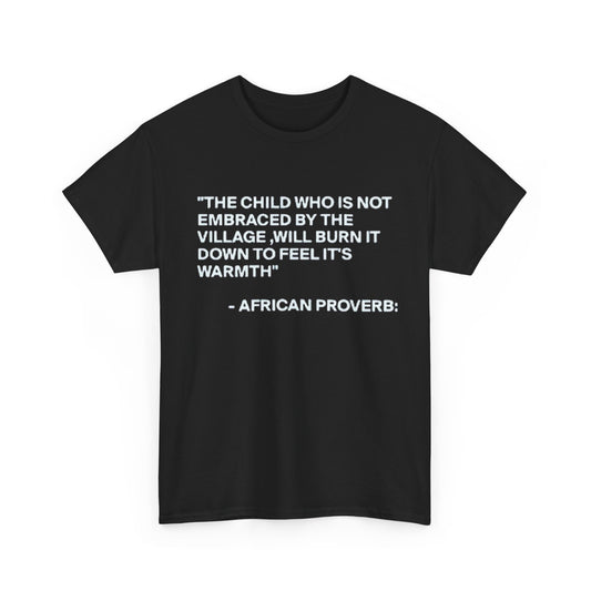 The Village – African Proverb Statement Tee