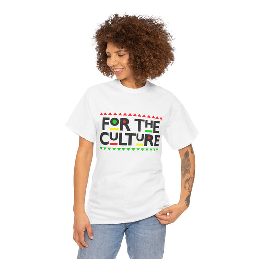 "For The Culture" Unisex T-Shirt